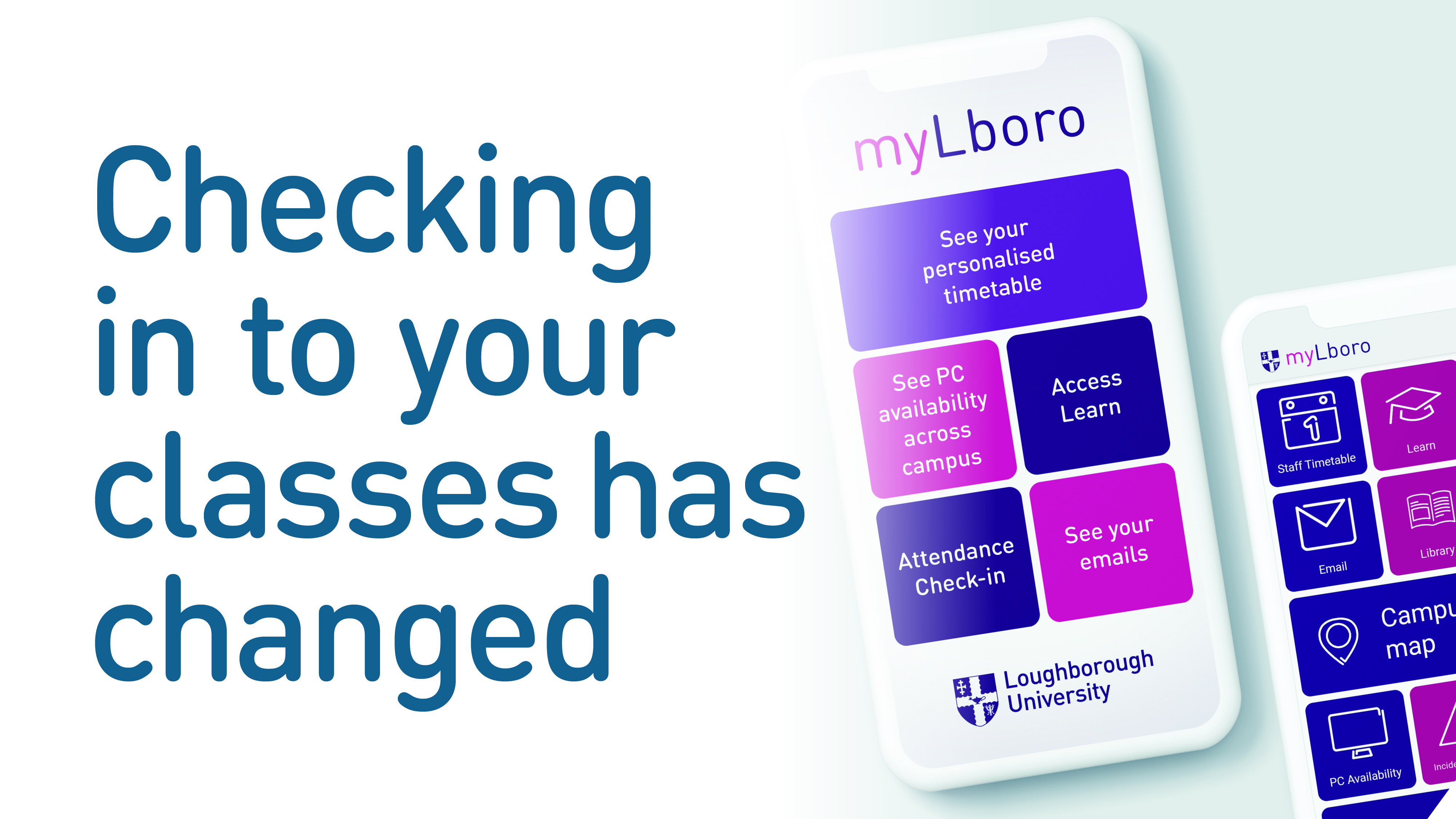 Image of the myLboro app on a smartphone along with text saying 'Checking in to your classes has changed' 